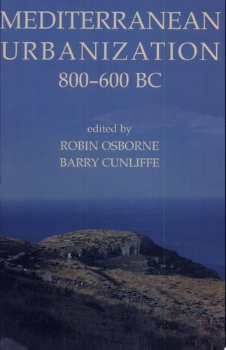 Mediterranean Urbanization 800-600 BC