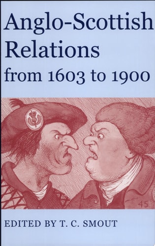 Anglo-Scottish Relations, from 1603 to 1900