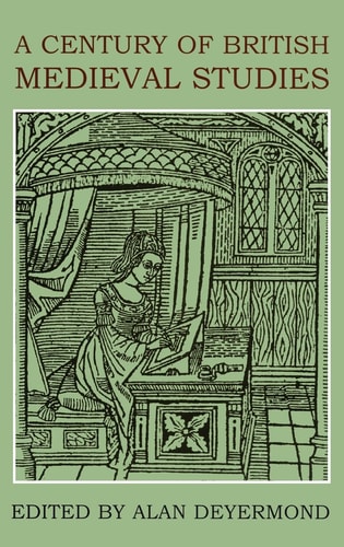 A Century of British Medieval Studies