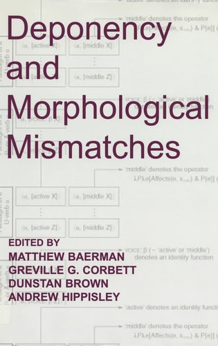 Deponency and Morphological Mismatches