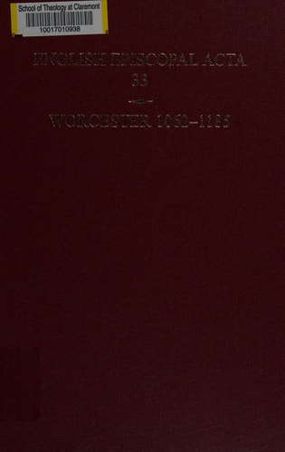 English Episcopal Acta 33: Worcester 1062-1185