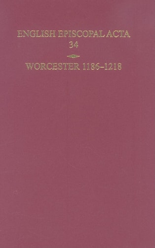 English Episcopal Acta 34: Worcester 1186-1218