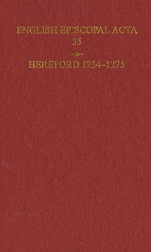 English Episcopal Acta 35: Hereford 1234-1275