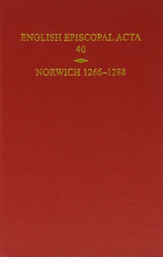 English Episcopal Acta, Volume 40: Norwich 1266-1288