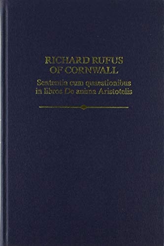 Richard Rufus: Sententia cum quaestionibus in libros De anima Aristotelis