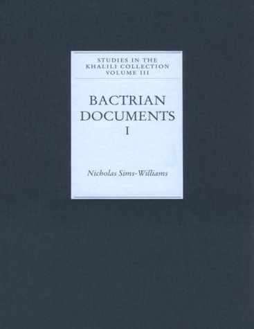 Bactrian Documents from Northern Afghanistan: I: Legal and Economic Documents