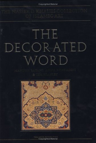 The Decorated Word: Qur'ans of the 17th to 19th Centuries