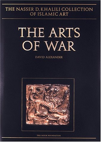 The Arts of War: Arms and Armour of the 7th to 19th Centuries
