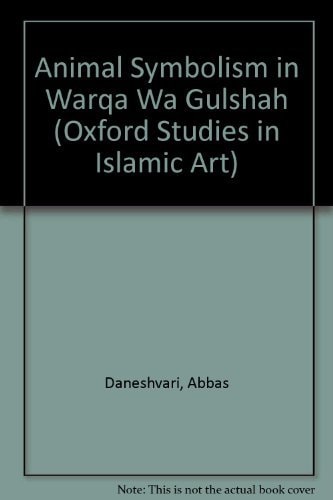 Animal Symbolism in Warqa wa Gulshah