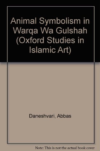 Animal Symbolism in Warqa wa Gulshah
