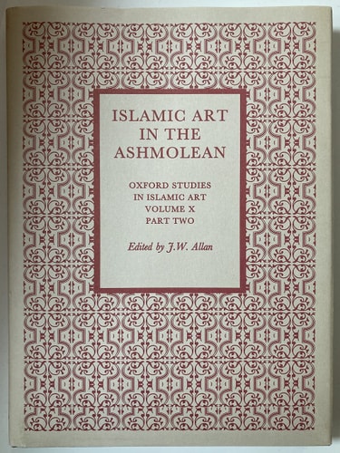 Islamic Art in the Ashmolean Museum: Part Two