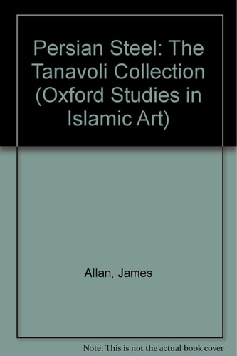 Persian Steel: The Tanavoli Collection