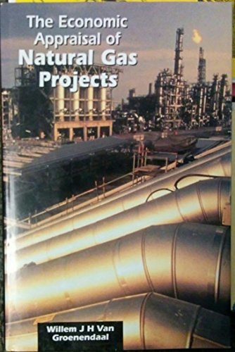 The Economic Appraisal of Natural Gas Projects