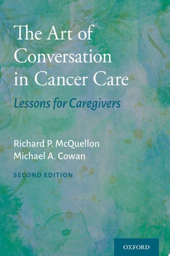 The Art of Conversation in Cancer Care Lessons for Caregivers