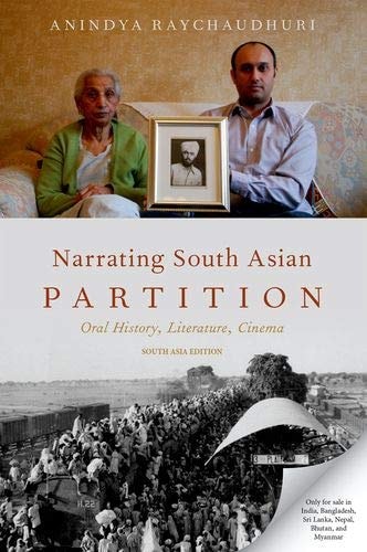 Narrating Partition: Oral History and the Unfolding of a Trauma