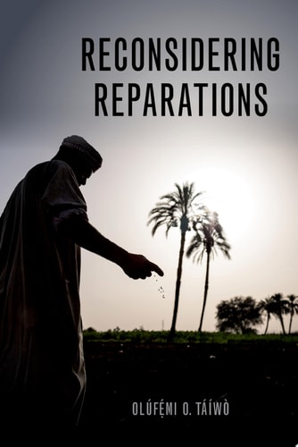 Reconsidering Reparations: Philosophy of Race