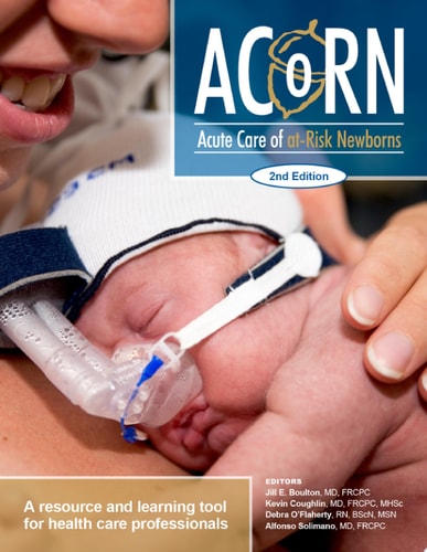 ACoRN: Acute Care of at-Risk Newborns: A Resource and Learning Tool for Health Care Professionals