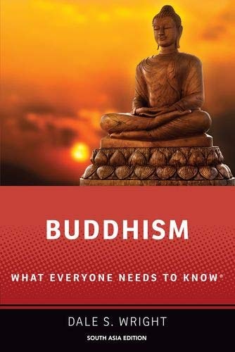 Buddhism: What Everyone Needs to Know