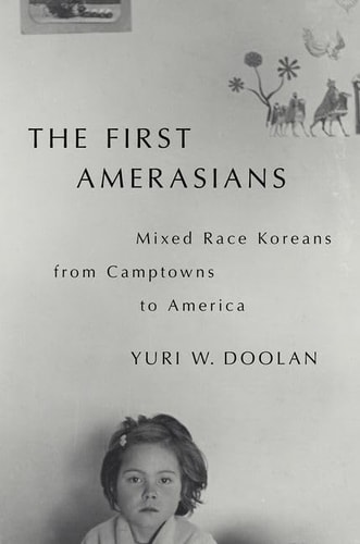 The First Amerasians: Mixed Race Koreans from Camptowns to America