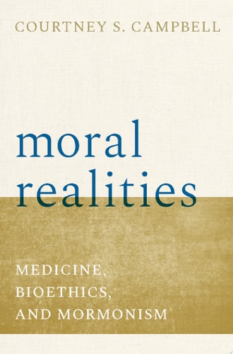 Mormonism, Medicine, and Bioethics