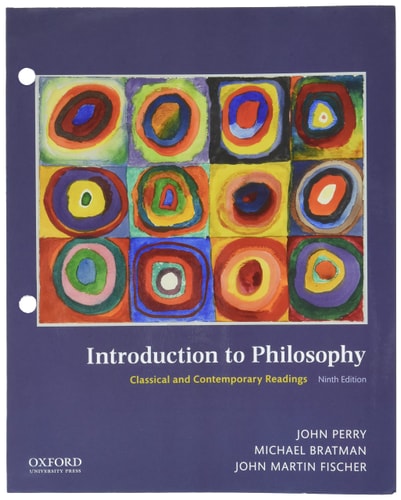 Introduction to Philosophy: Classical and Contemporary Readings