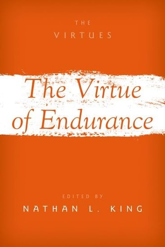 The Virtues of Endurance