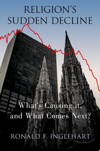 Religion's Sudden Decline: What's Causing It, And What Comes Next?