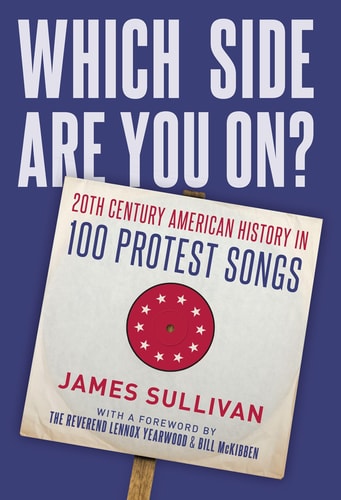 Which Side Are You On? 20th Century American History in 100 Protest Songs
