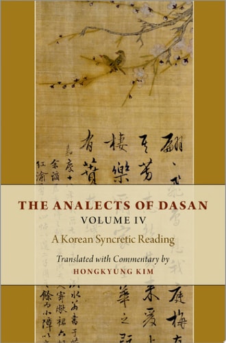 The Analects Of Dasan: Volume IV