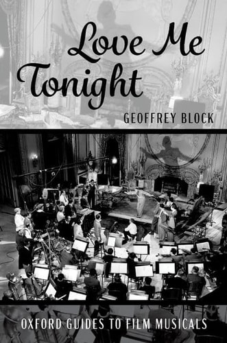 Love Me Tonight: Oxford Guides to Film Musicals