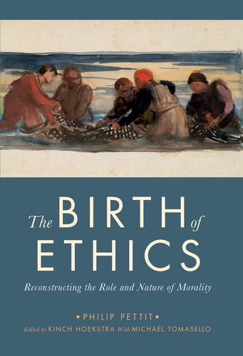 The Birth of Ethics Reconstructing the Role and Nature of Morality