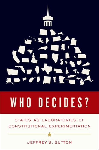 Who Decides States as Laboratories of Constitutional Experimentation