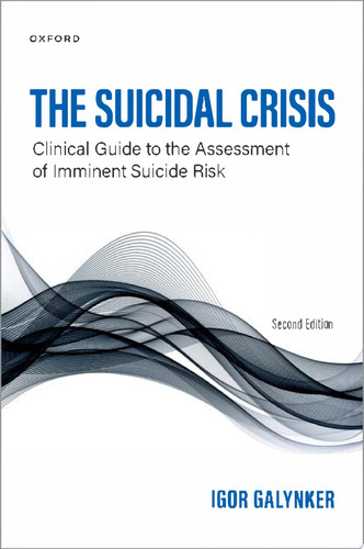 The Suicidal Crisis Clinical Guide to the Assessment of Imminent Suicide Risk
