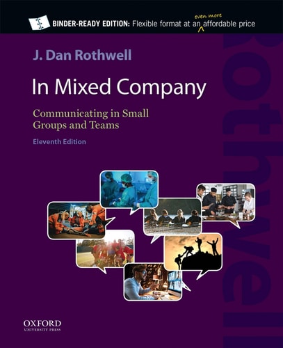 In Mixed Company: Communicating in Small Groups and Teams