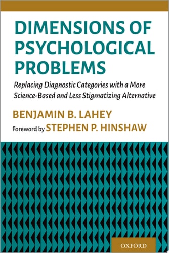 Dimensions of Psychological Problems: Replacing Diagnostic Categories with a More Science-Based and Less Stigmatizing Alternative