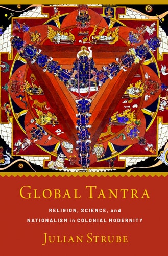 Global Tantra: Religion, Culture, and History
