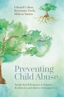 Preventing Child Abuse: Family-Based Programs to Improve Resiliencies and Address Substance Use