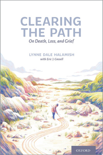 Clearing the Path On Death, Loss, and Grief