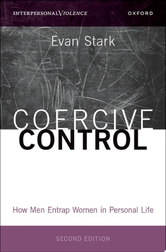 Coercive Control: How Men Entrap Women in Personal Life