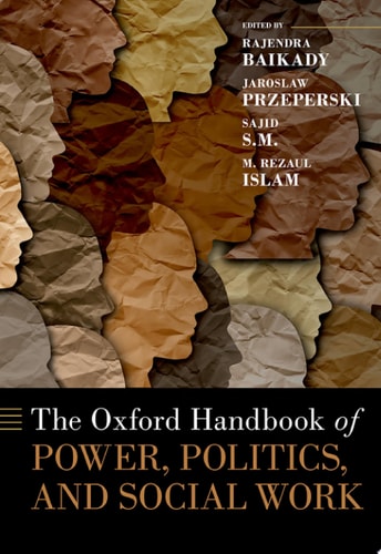 The Oxford Handbook of Power Politics and Social Work