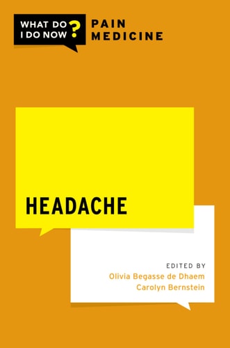 Headache: What Do I Do Now? Pain Medicine