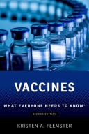Vaccines What Everyone Needs to Know®