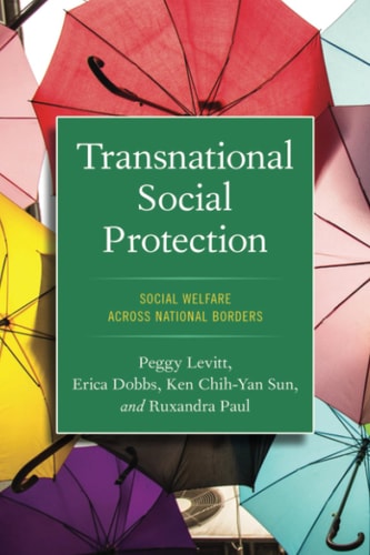 Transnational Social Protection Social Welfare Across National Borders