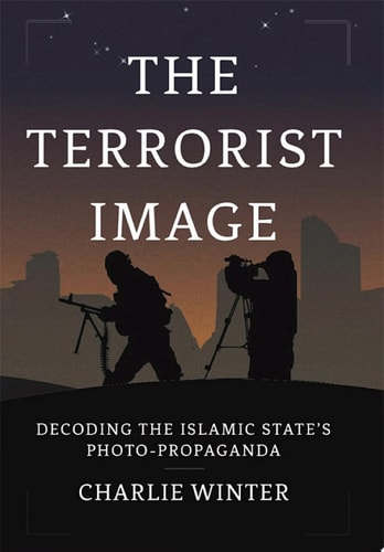 The Terrorist Image: Decoding the Islamic State's Photo-Propaganda