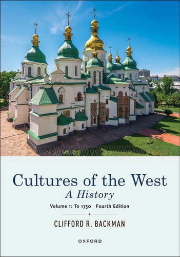 Cultures of the West: A History, Volume 1: To 1750