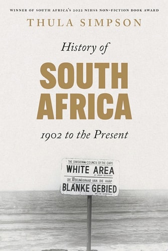 A History of South Africa: From 1902 to the Present