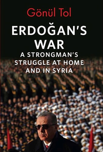 Erdoğan's War: A Strongman's Struggle at Home and in Syria