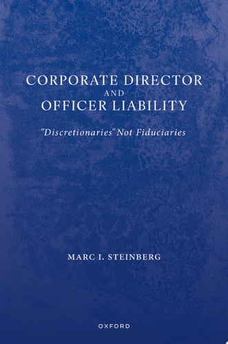 Corporate Director and Officer Liability: Discretionaries Not Fiduciaries