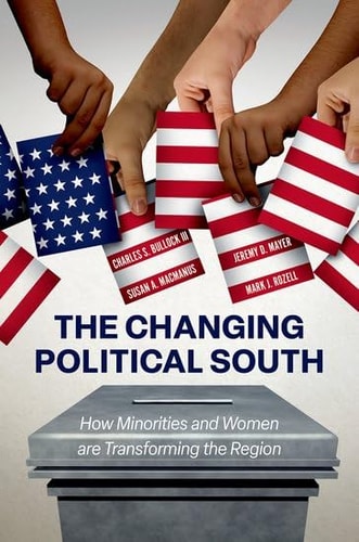 The Changing Political South How Minorities and Women Are Transforming the Region
