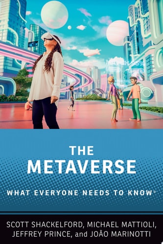 The Metaverse: What Everyone Needs to Know